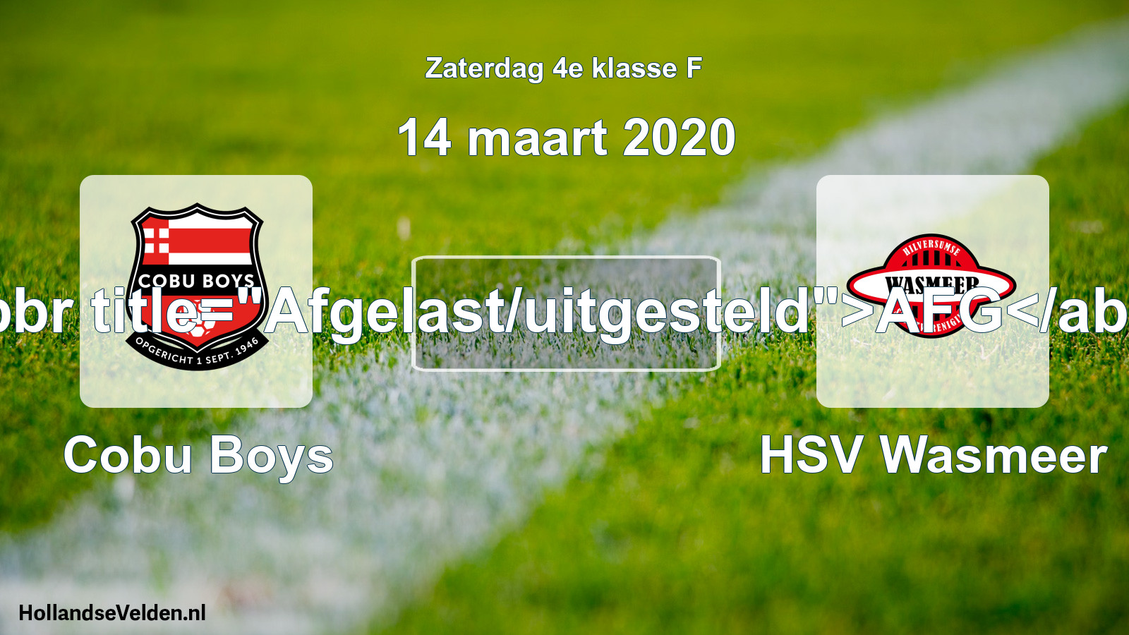 Scheduled Match: Cobu Boys - HSV Wasmeer (14 March 2020)