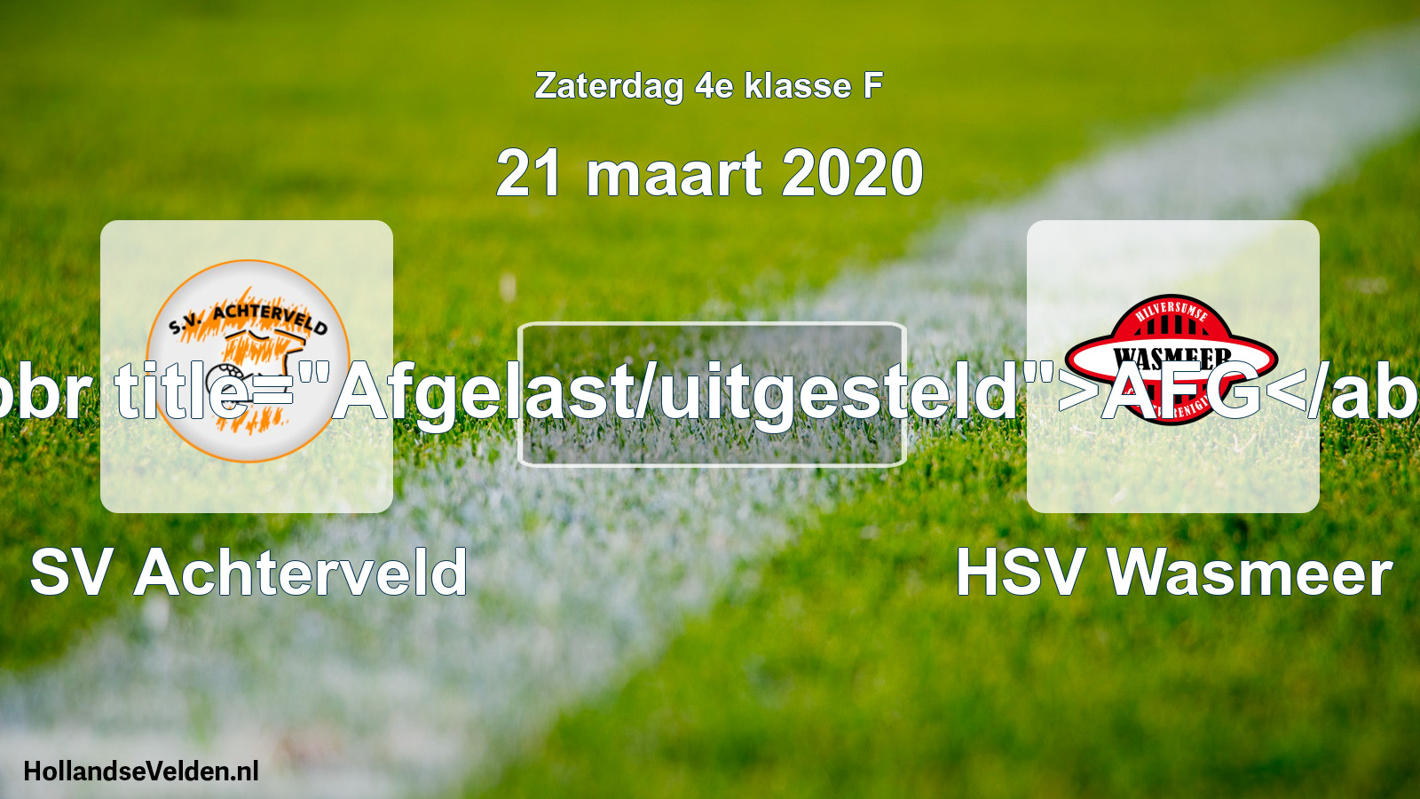 Scheduled Match: SV Achterveld - HSV Wasmeer (21 March 2020)