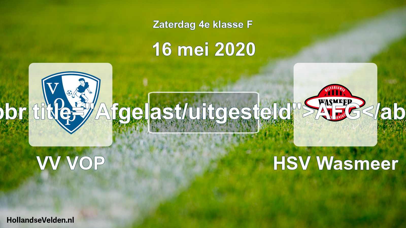 Scheduled Match: VV VOP - HSV Wasmeer (16 May 2020)