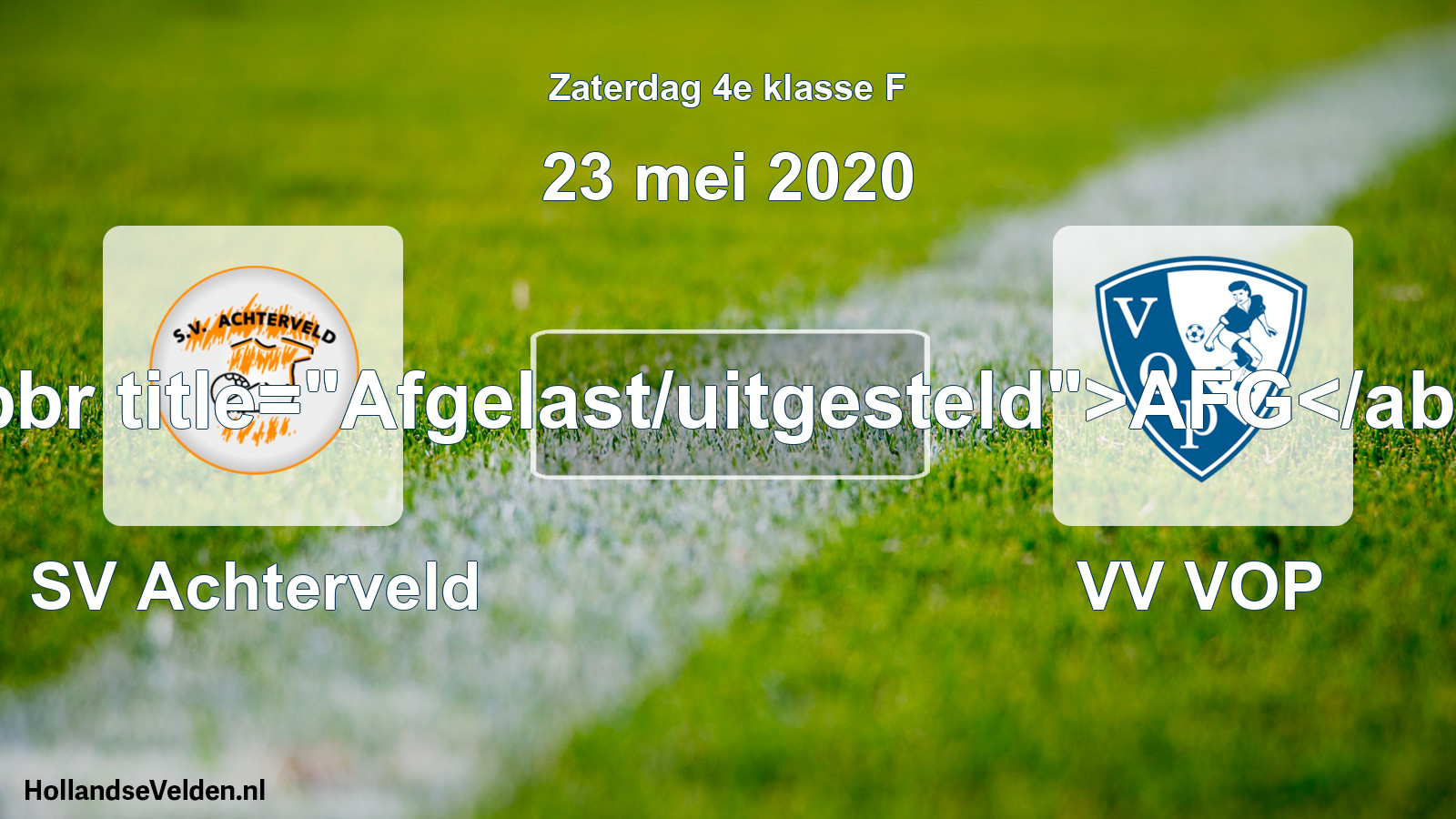 Scheduled Match: SV Achterveld - VV VOP (23 May 2020)