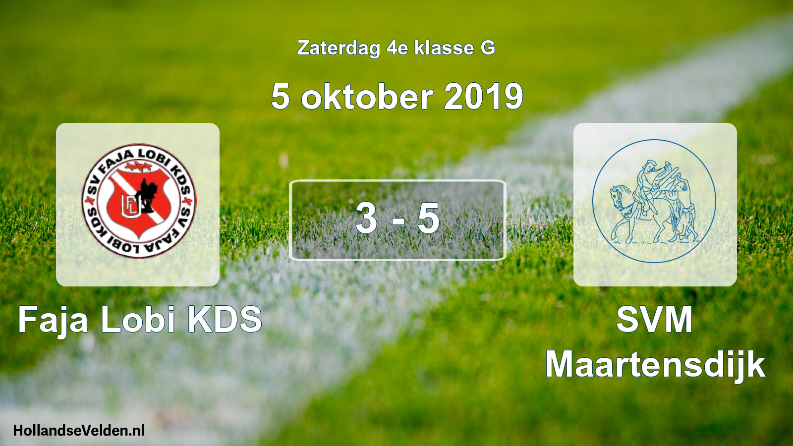 Total number of matches played: Faja Lobi KDS - SVM Maartensdijk 3 - 5 (5 October 2019)