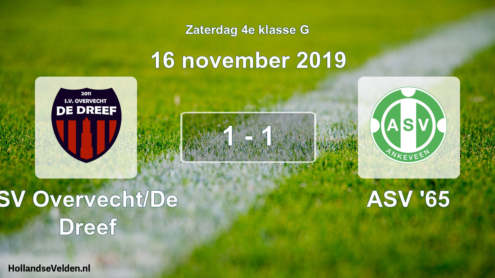 Total number of matches played: SV Overvecht/De Dreef - ASV '65 1 - 1 (16 November 2019)