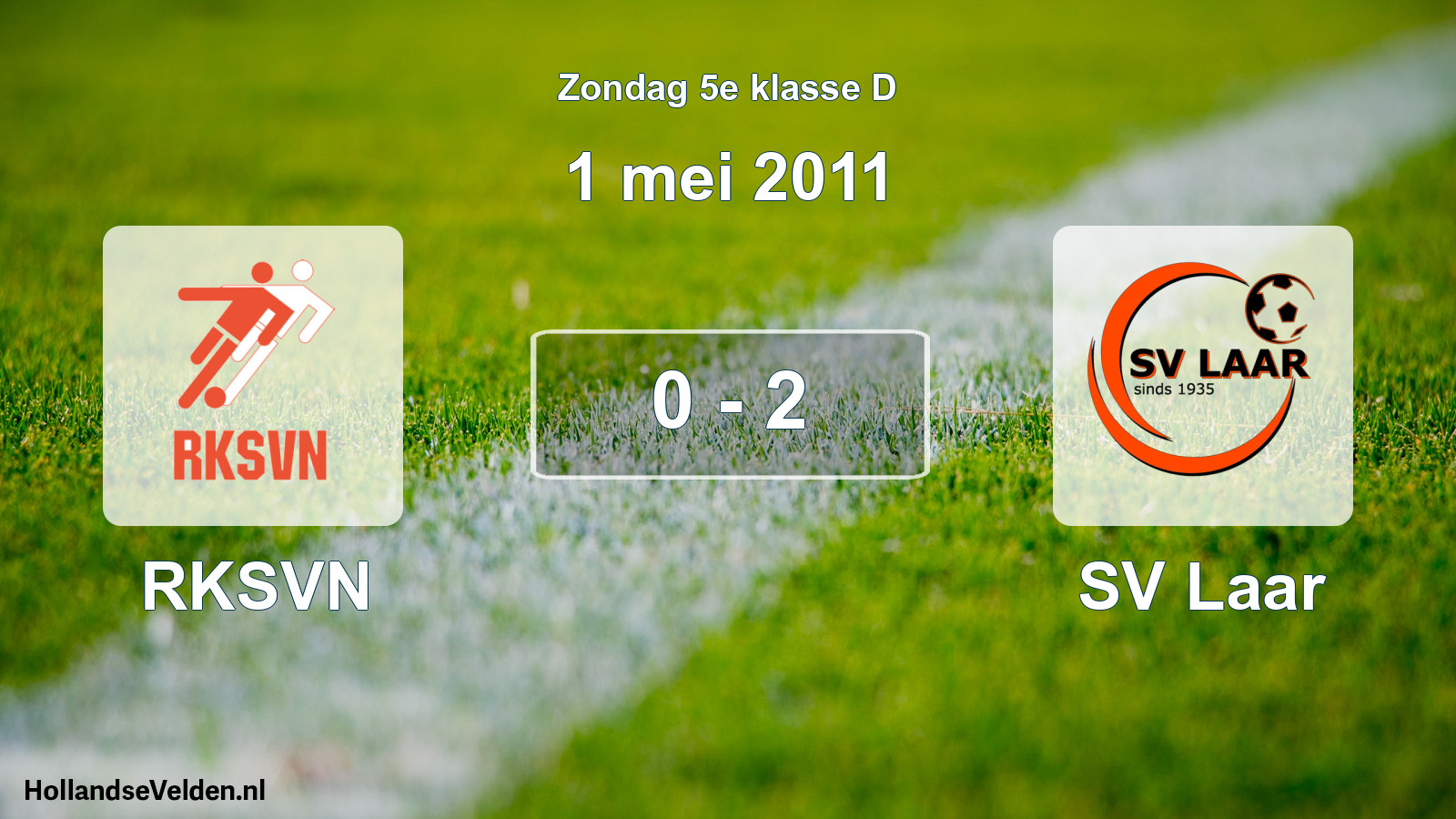 Total number of matches played: RKSVN - SV Laar 0 - 2 (1 May 2011)