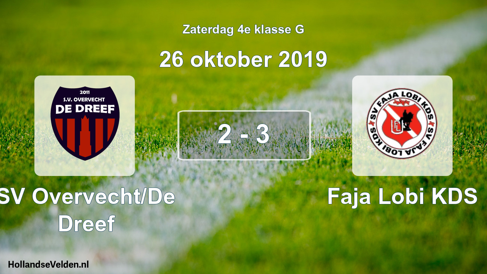 Total number of matches played: SV Overvecht/De Dreef - Faja Lobi KDS 2 - 3 (26 October 2019)