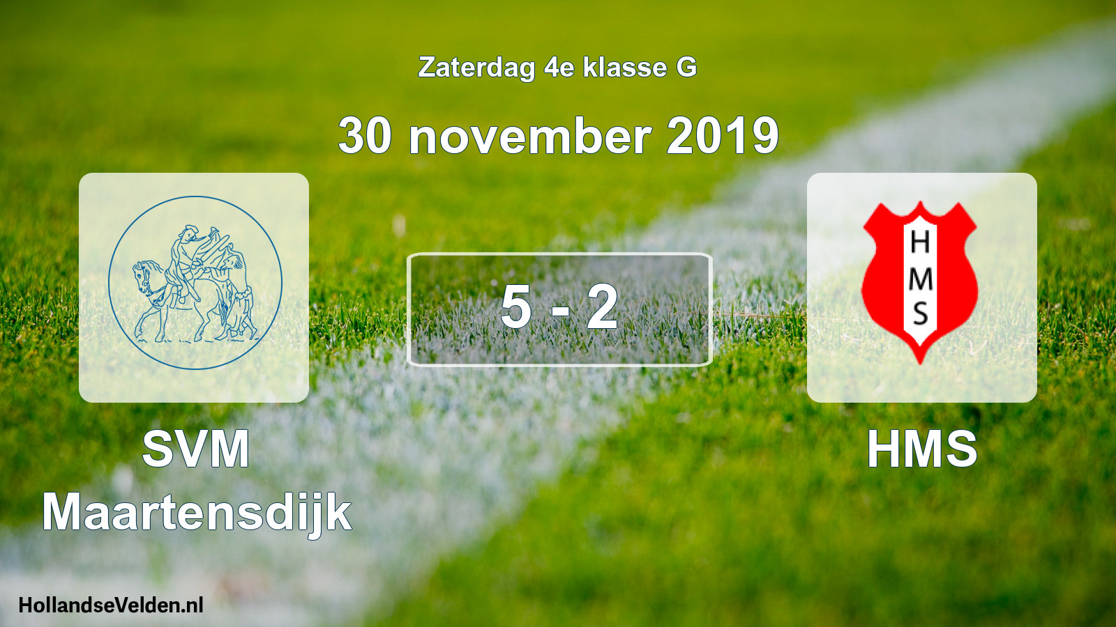 Total number of matches played: SVM Maartensdijk - HMS 5 - 2 (30 November 2019)