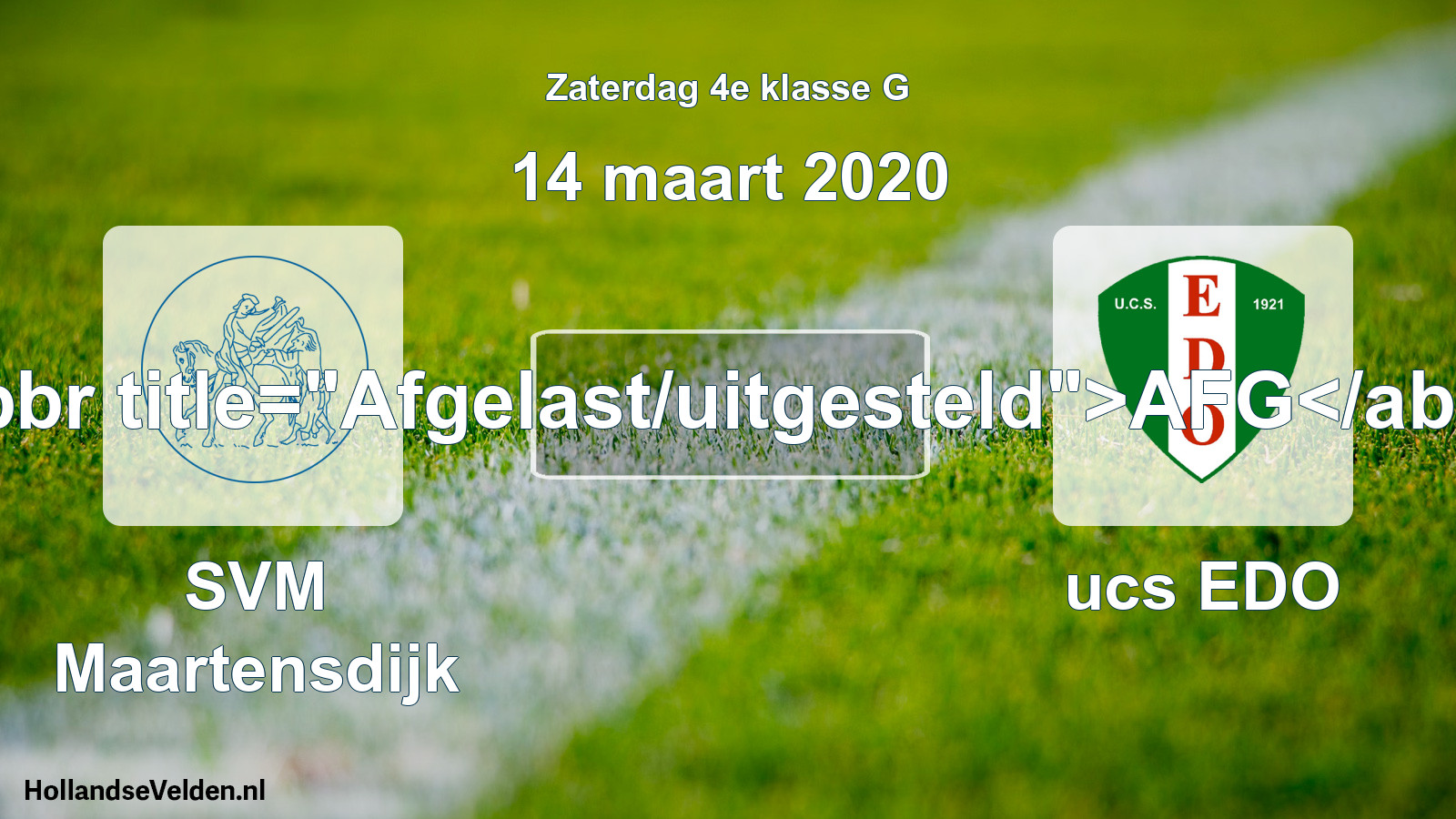 Scheduled Match: SVM Maartensdijk - ucs EDO (14 March 2020)