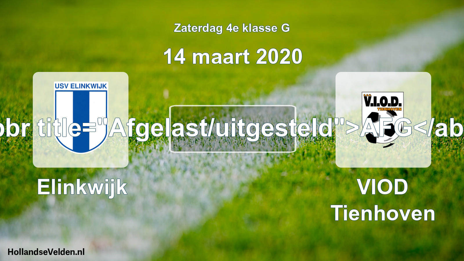 Scheduled Match: Elinkwijk - VIOD Tienhoven (14 March 2020)