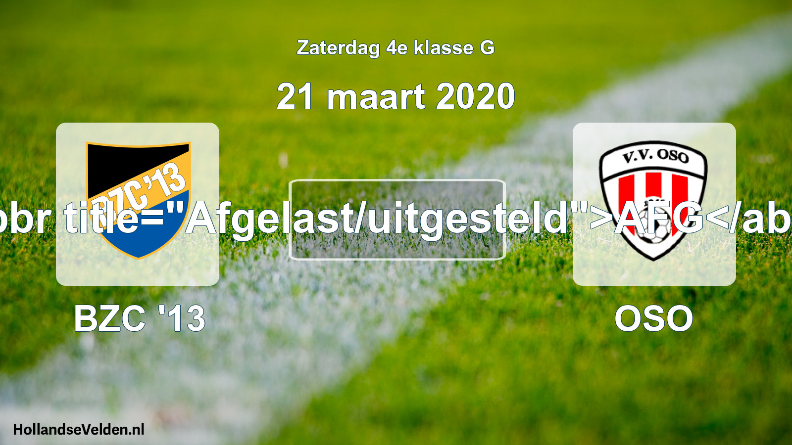 Scheduled Match: BZC '13 - OSO (21 March 2020)