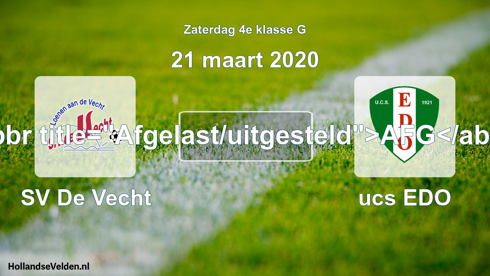 Scheduled Match: SV De Vecht - ucs EDO (21 March 2020)