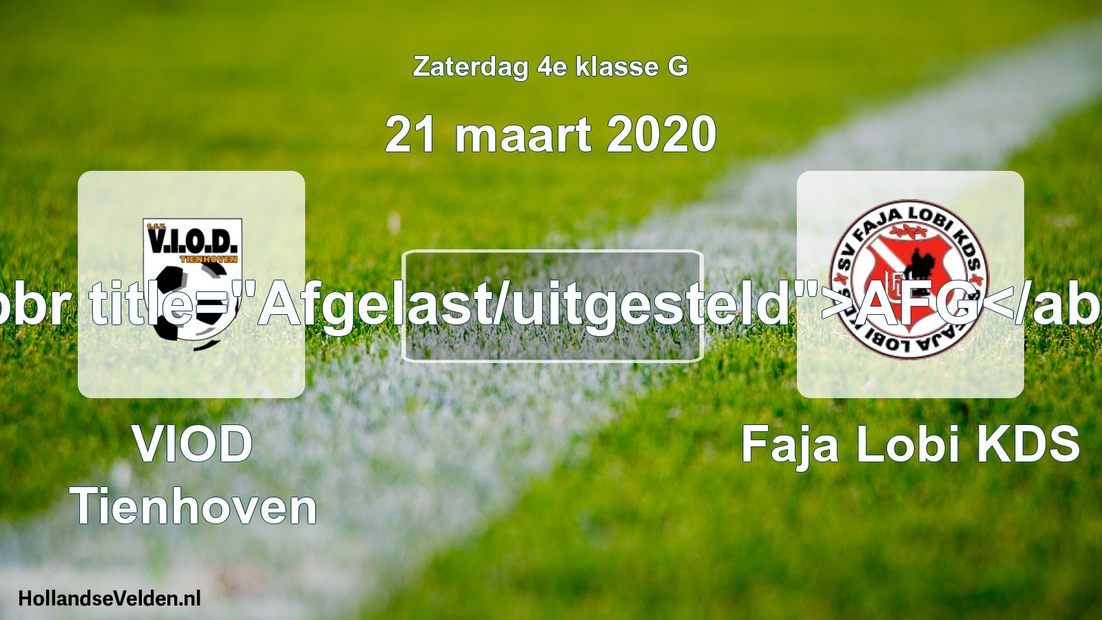 Scheduled Match: VIOD Tienhoven - Faja Lobi KDS (21 March 2020)