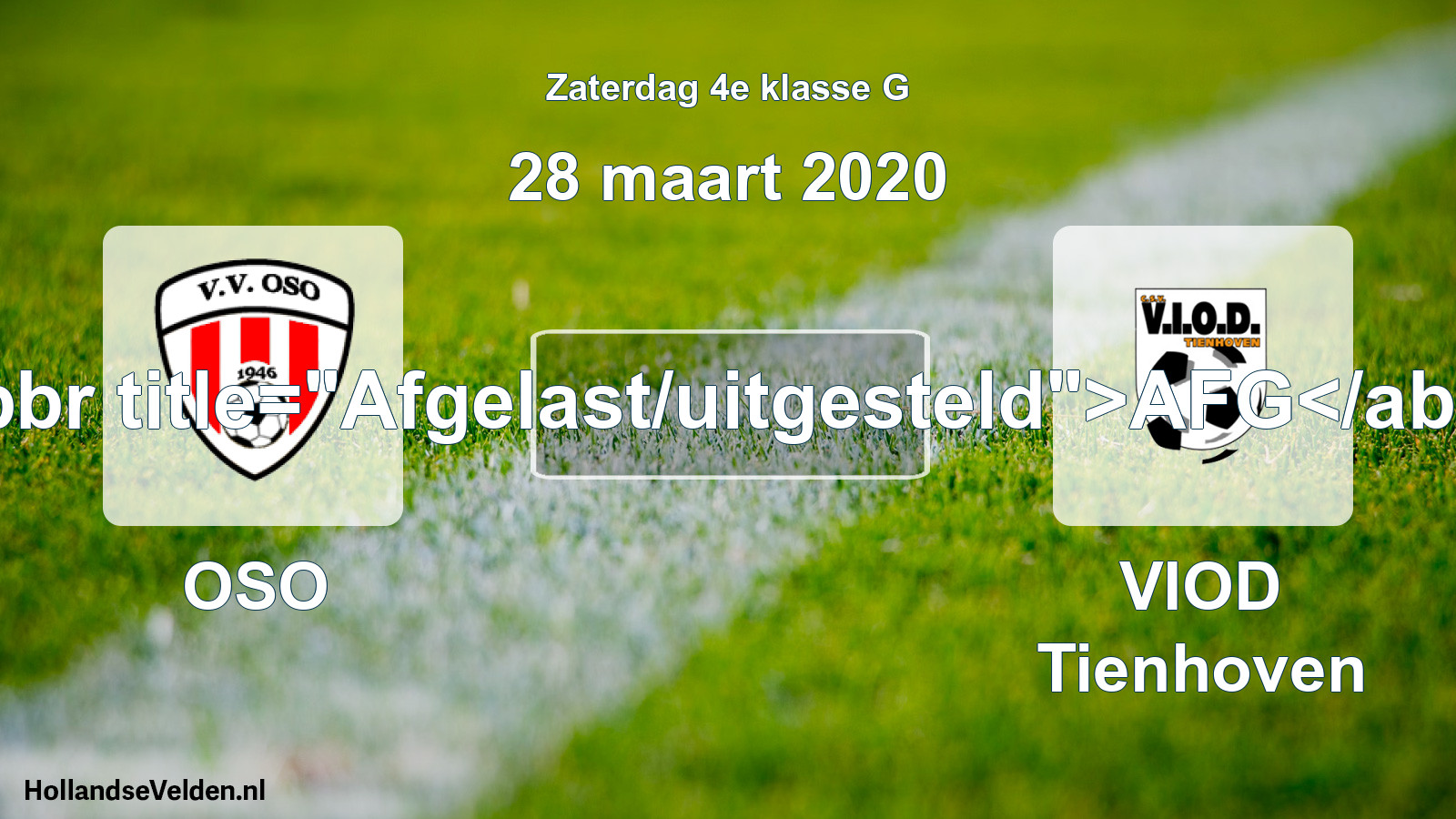 Scheduled Match: OSO - VIOD Tienhoven (28 March 2020)