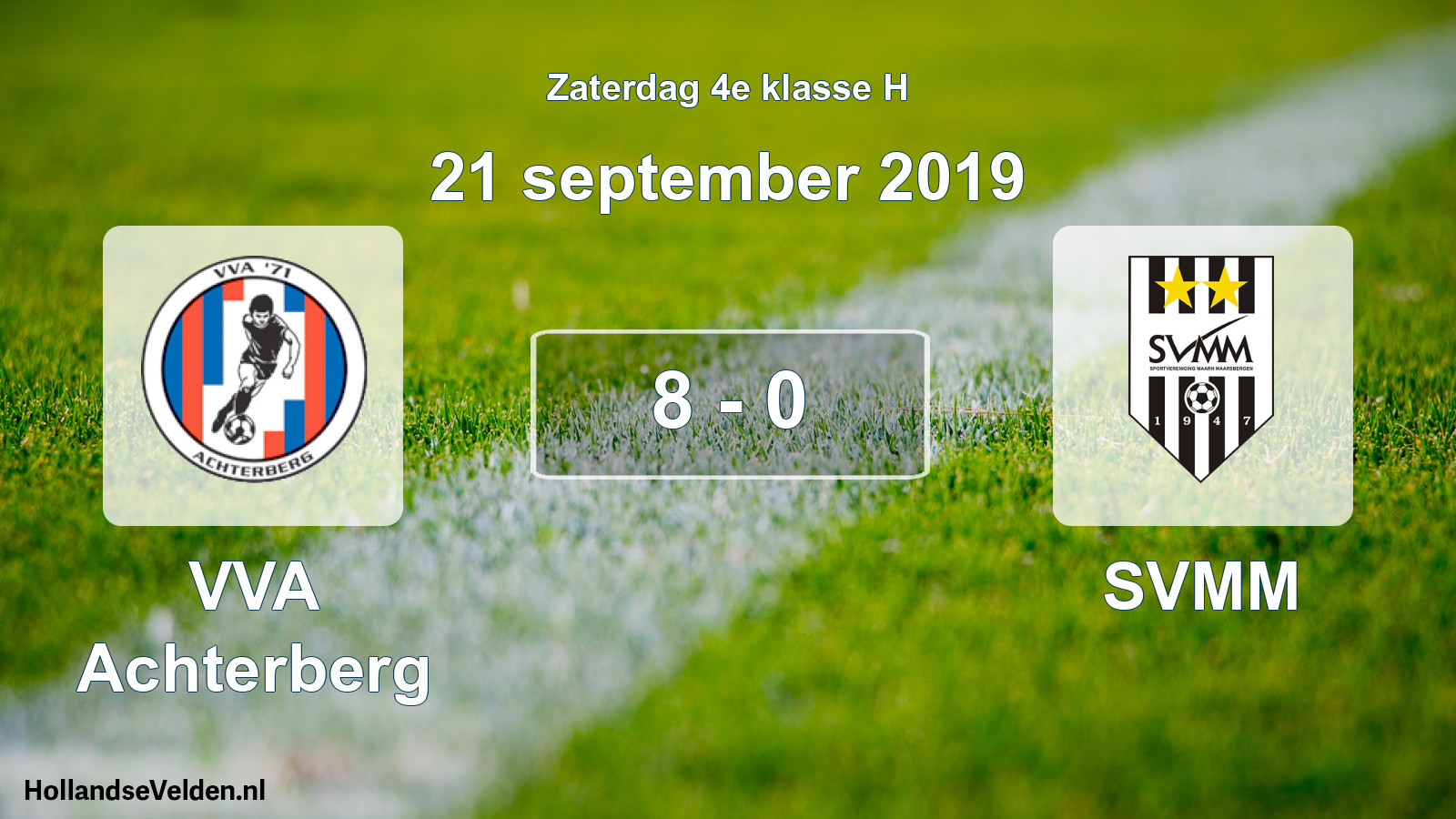 Total number of matches played: VVA Achterberg - SVMM 8 - 0 (21 September 2019)