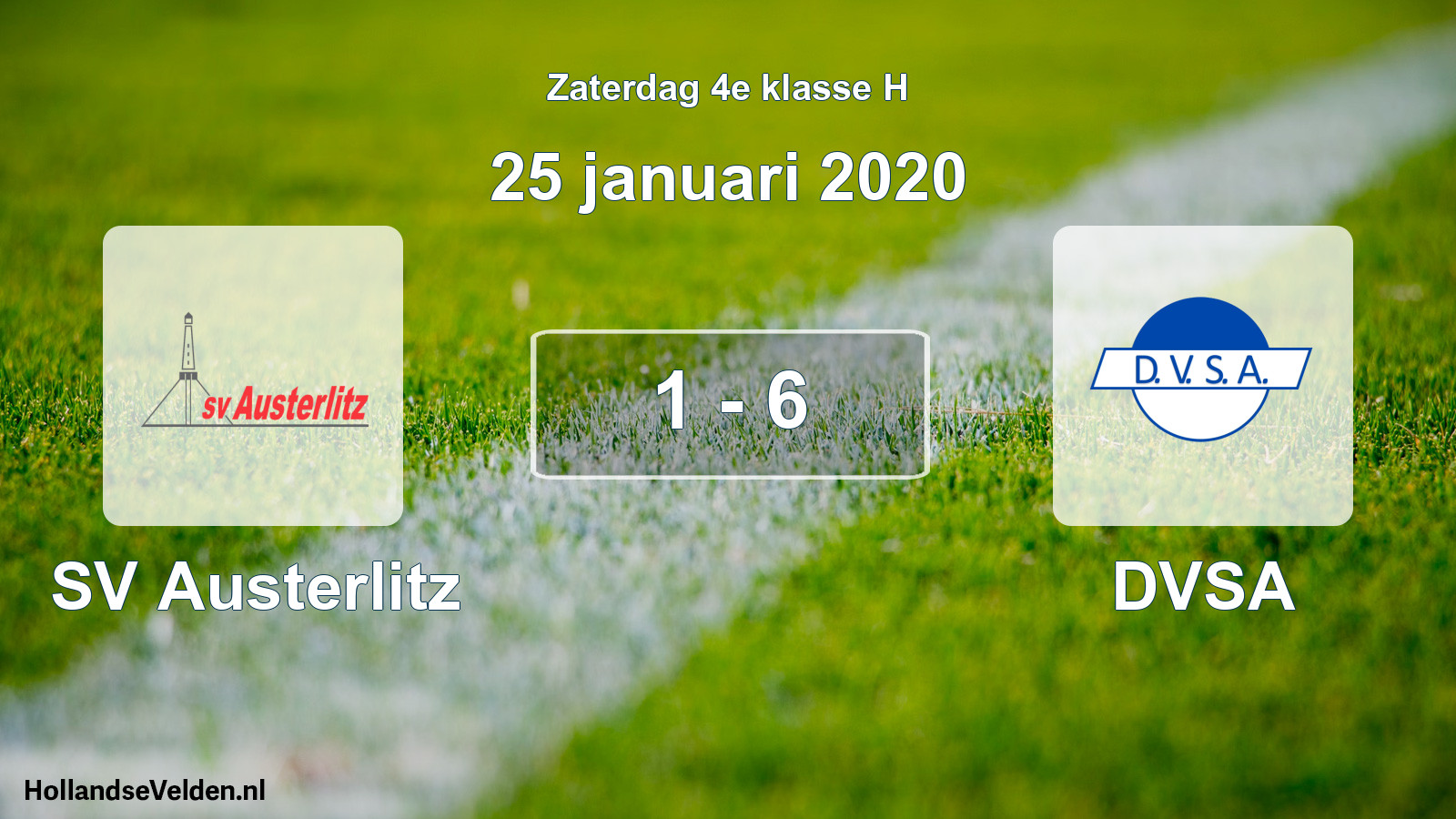Total number of matches played: SV Austerlitz - DVSA 1 - 6 (25 January 2020)