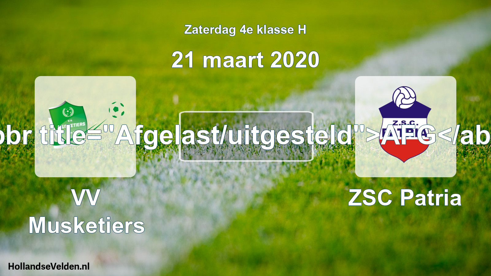 Scheduled Match: VV Musketiers - ZSC Patria (21 March 2020)