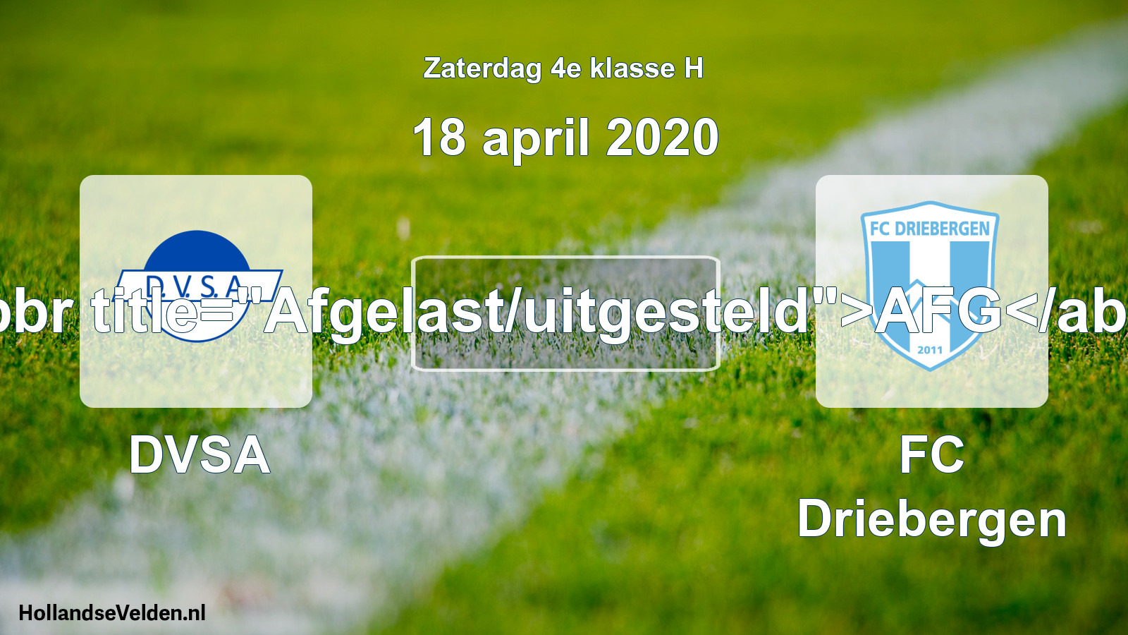 Scheduled Match: DVSA - FC Driebergen (18 April 2020)