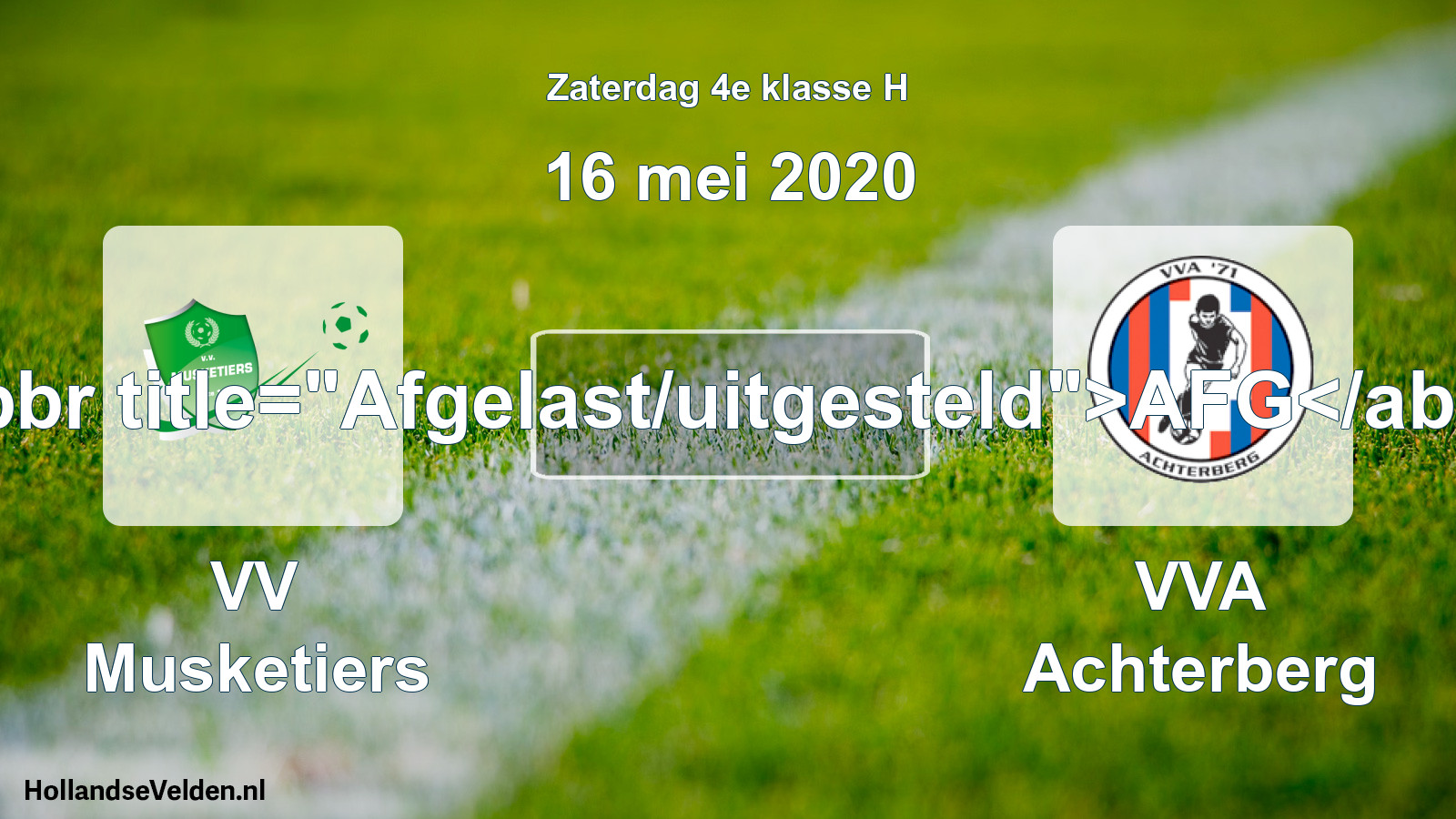 Scheduled Match: VV Musketiers - VVA Achterberg (16 May 2020)