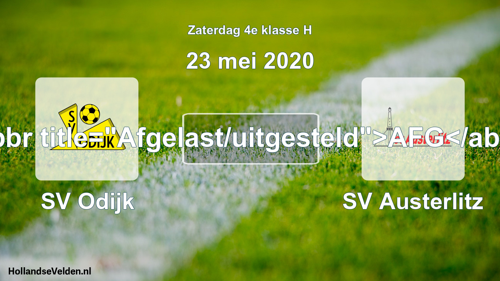 Scheduled Match: SV Odijk - SV Austerlitz (23 May 2020)