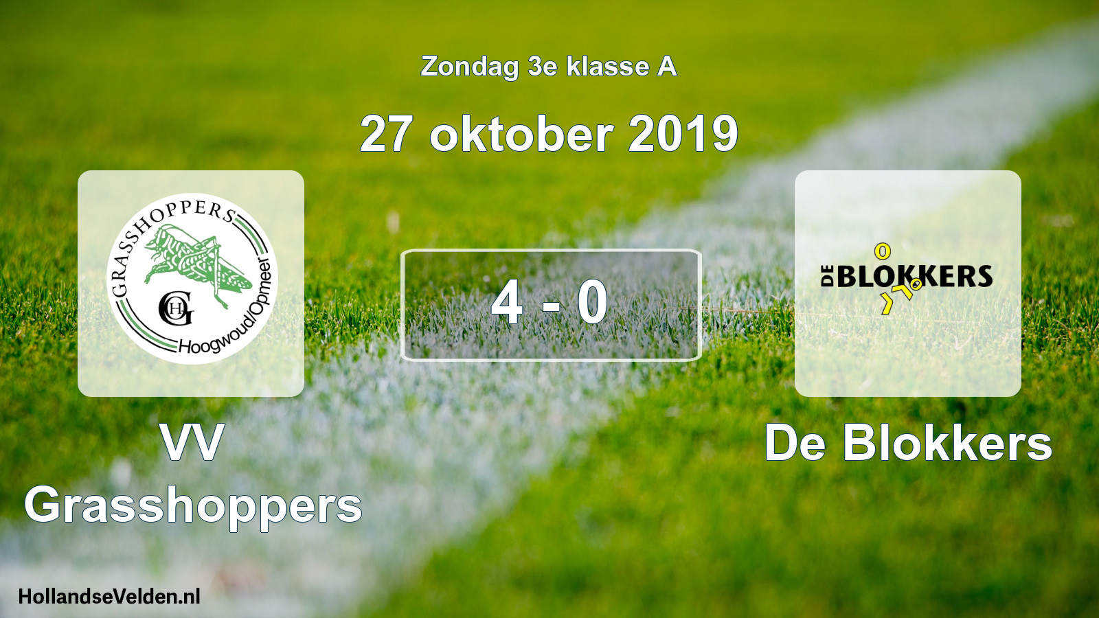 Total number of matches played: VV Grasshoppers - De Blokkers 4 - 0 (27 October 2019)