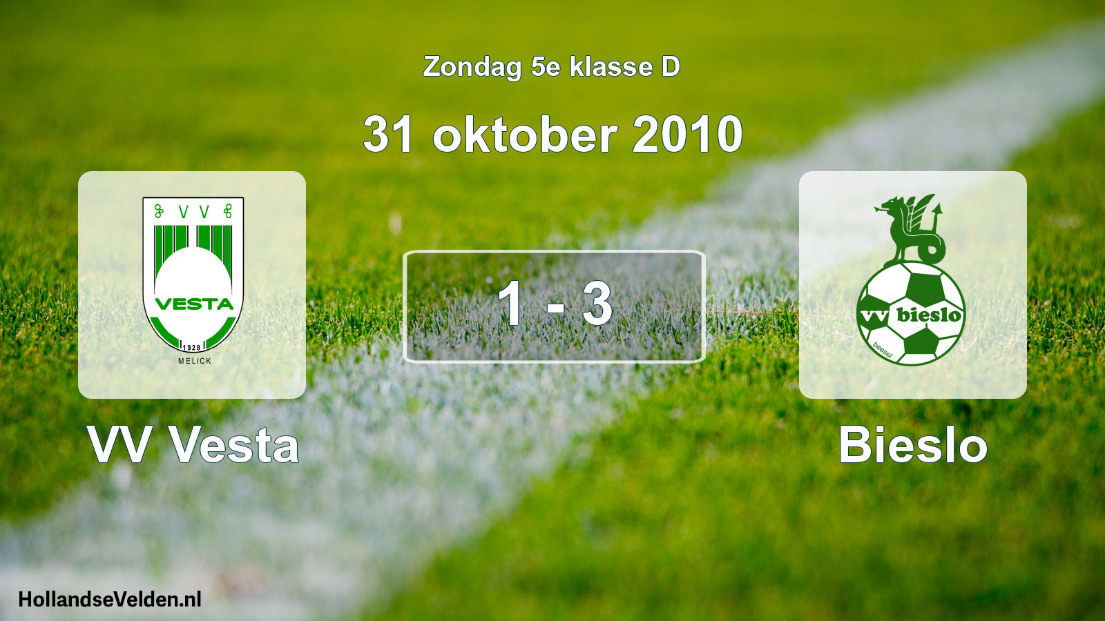 Total number of matches played: VV Vesta - Bieslo 1 - 3 (31 October 2010)