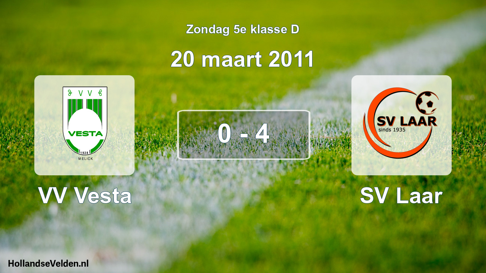 Total number of matches played: VV Vesta - SV Laar 0 - 4 (20 March 2011)