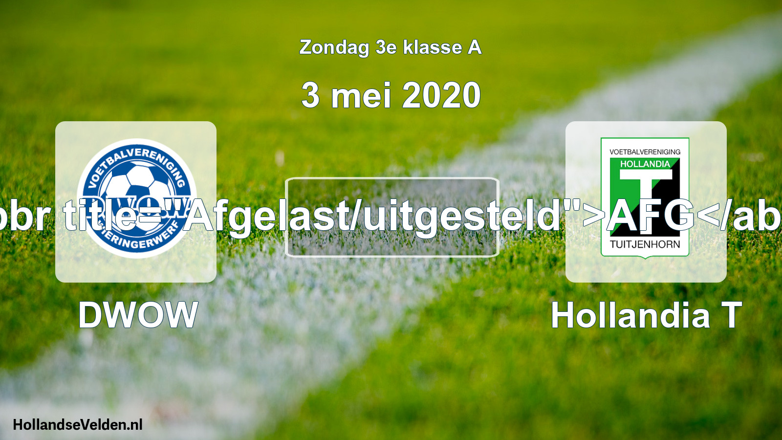 Scheduled Match: DWOW - Hollandia T (3 May 2020)
