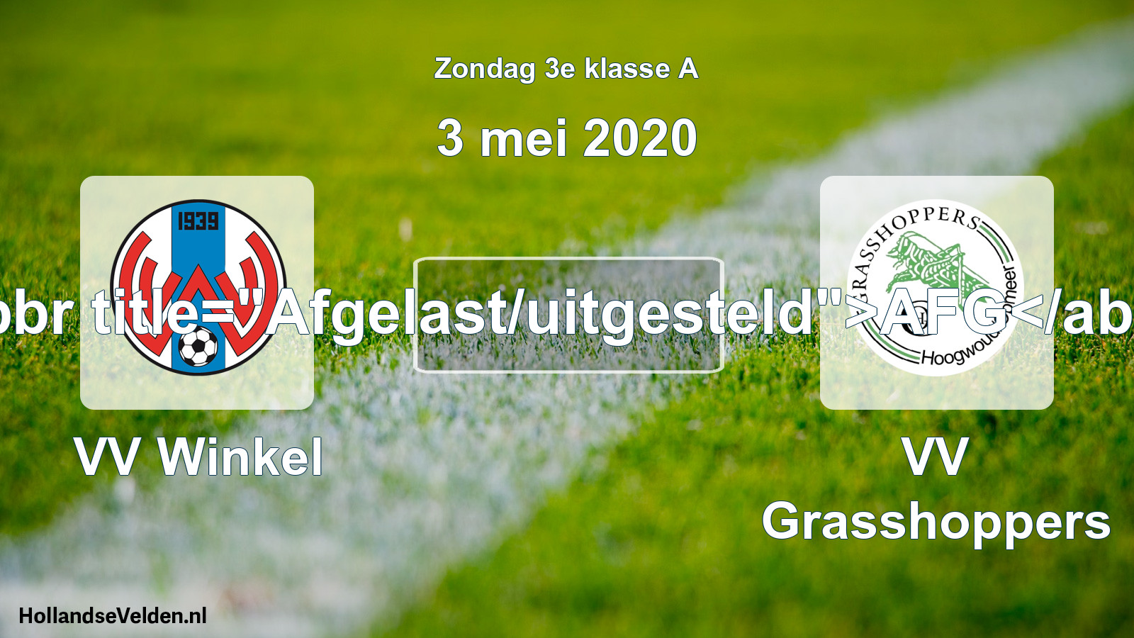 Scheduled Match: VV Winkel - VV Grasshoppers (3 May 2020)