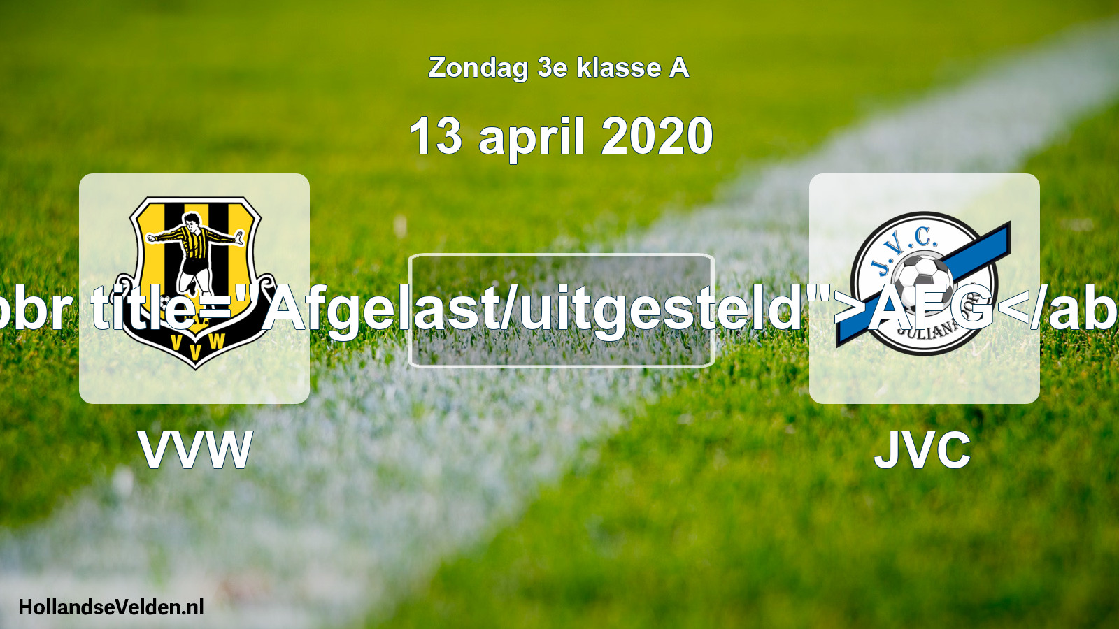 Scheduled Match: VVW - JVC (13 April 2020)