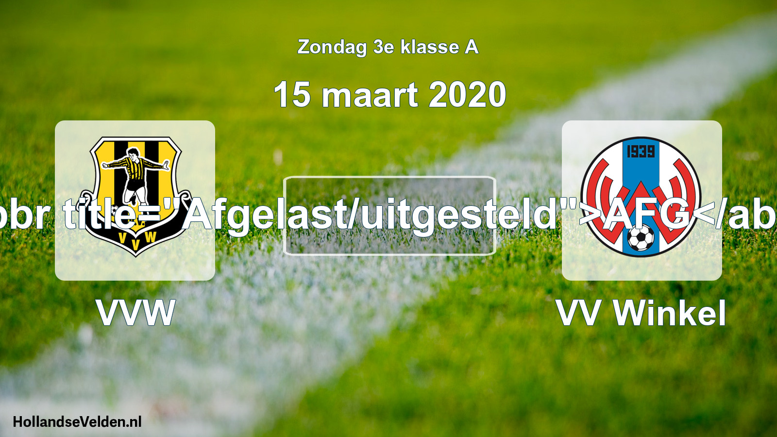 Scheduled Match: VVW - VV Winkel (15 March 2020)