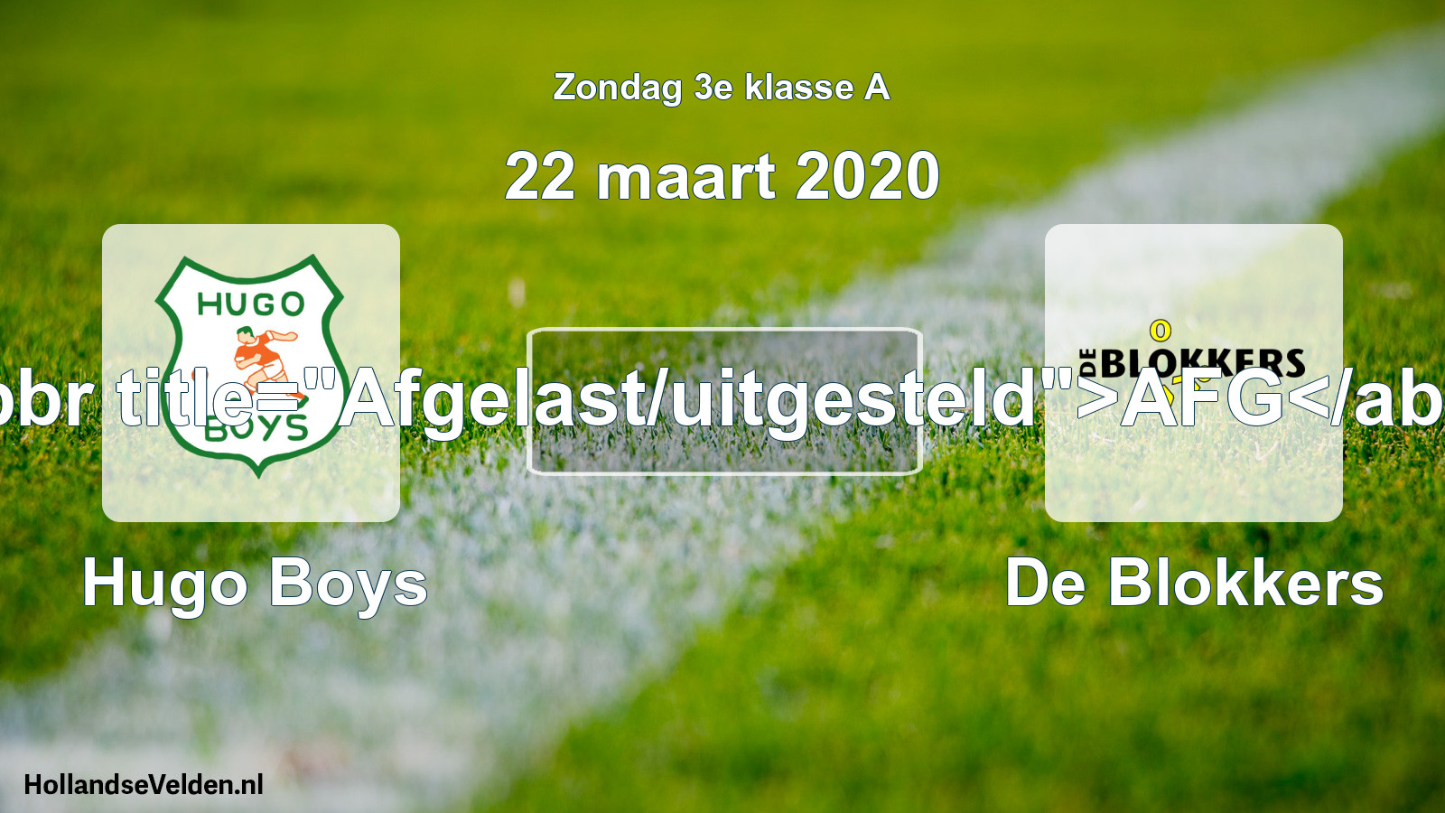 Scheduled Match: Hugo Boys - De Blokkers (22 March 2020)