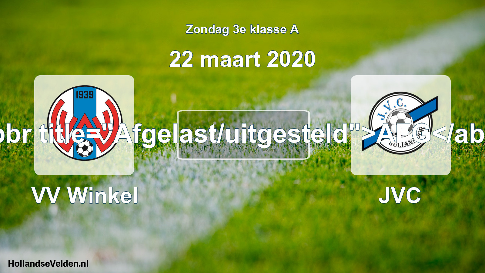 Scheduled Match: VV Winkel - JVC (22 March 2020)