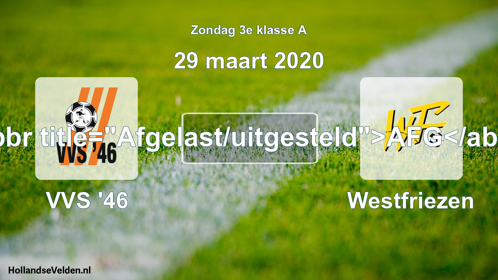Scheduled Match: VVS '46 - Westfriezen (29 March 2020)