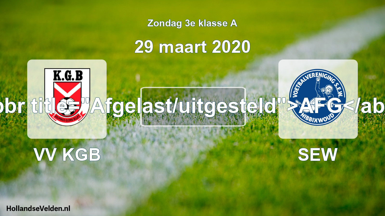Scheduled Match: VV KGB - SEW (29 March 2020)