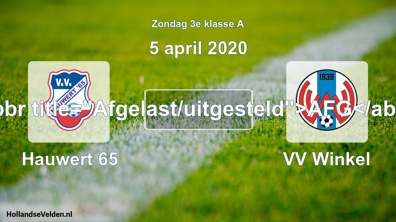 Scheduled Match: Hauwert 65 - VV Winkel (5 April 2020)