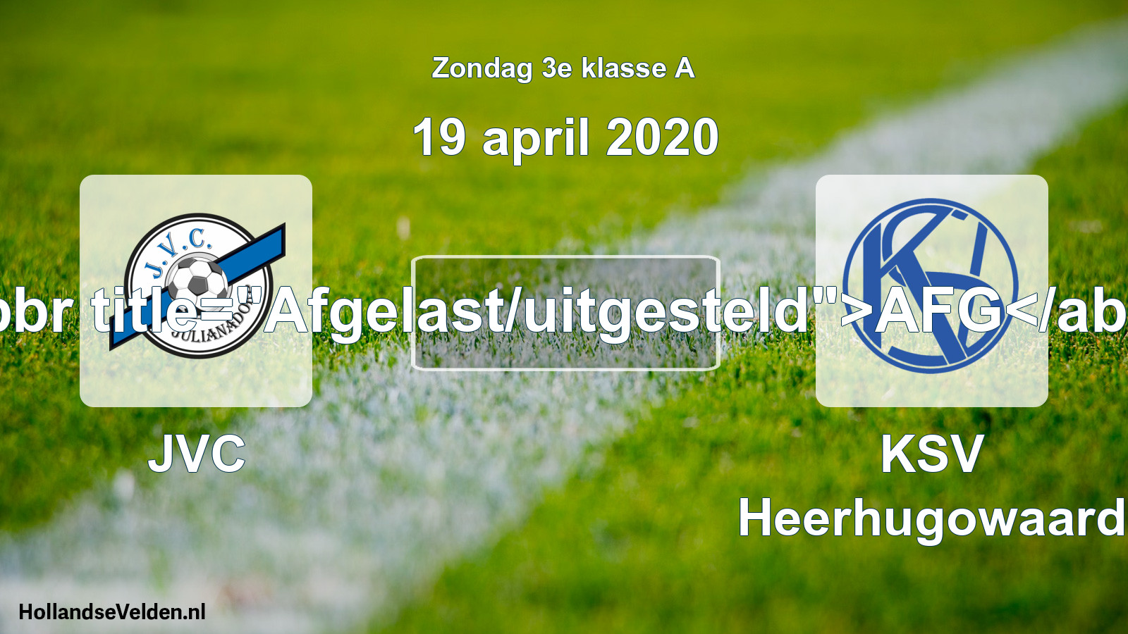 Scheduled Match: JVC - KSV Heerhugowaard (19 April 2020)