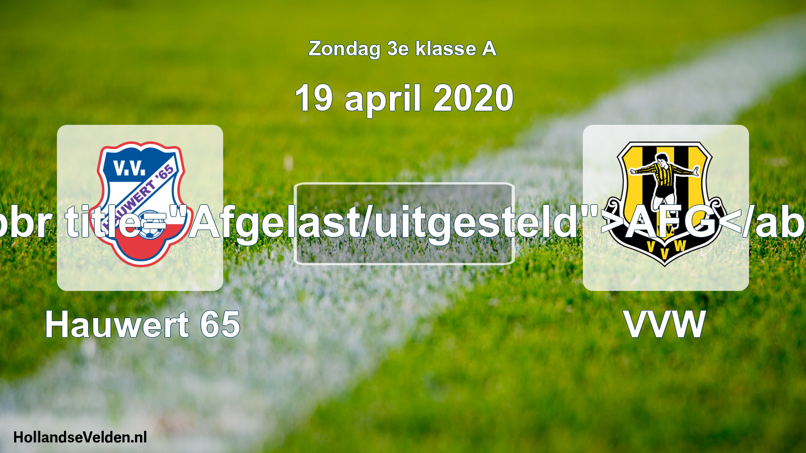 Scheduled Match: Hauwert 65 - VVW (19 April 2020)