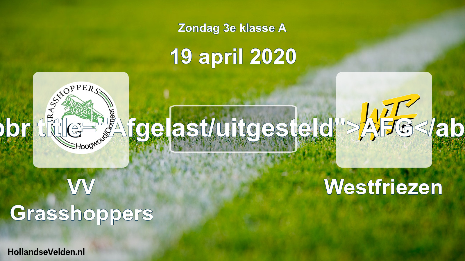 Scheduled Match: VV Grasshoppers - Westfriezen (19 April 2020)