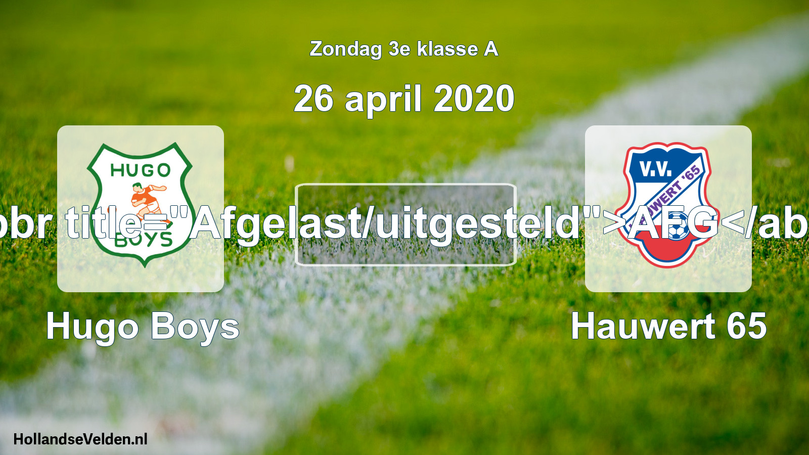 Scheduled Match: Hugo Boys - Hauwert 65 (26 April 2020)