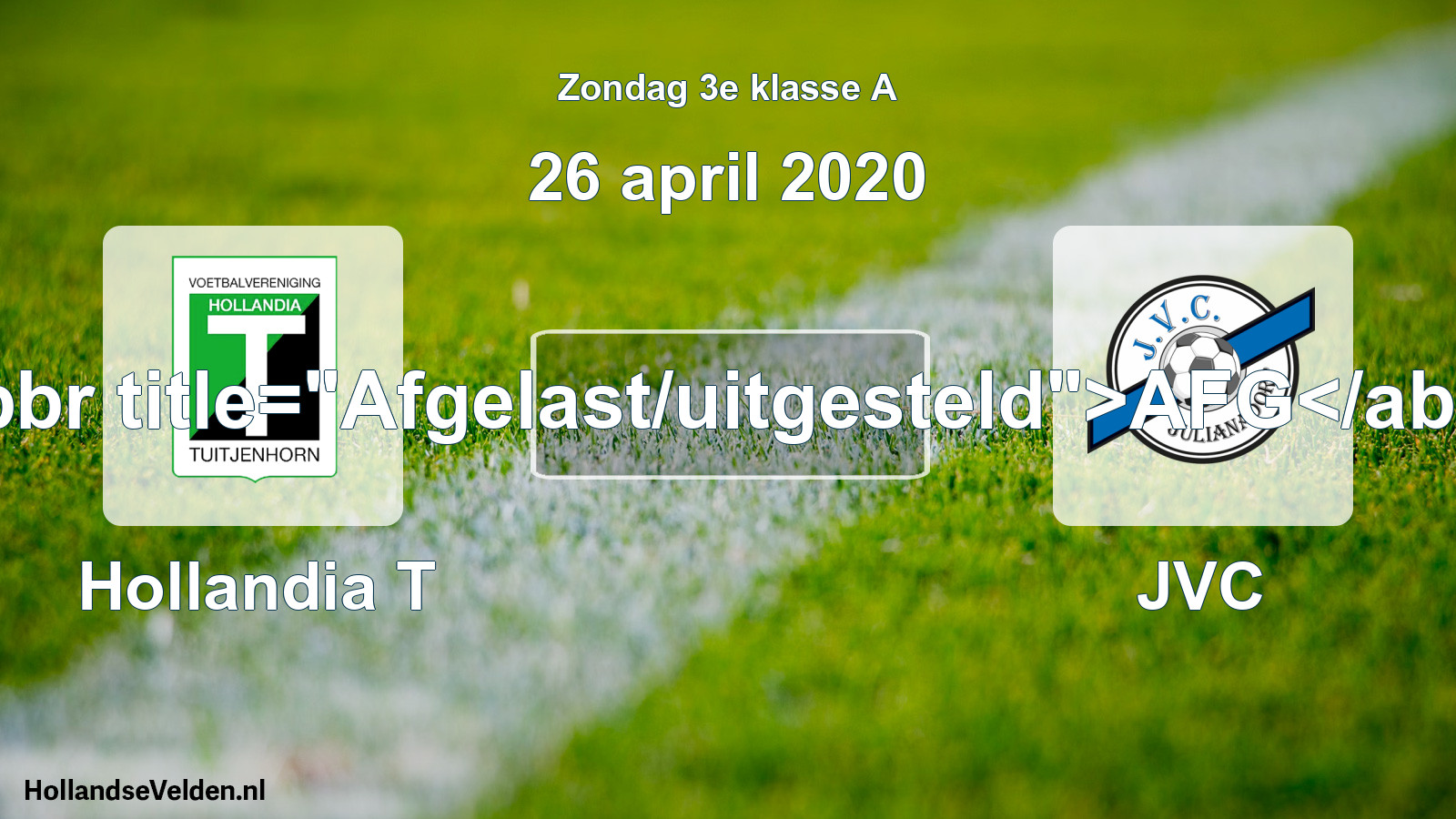 Scheduled Match: Hollandia T - JVC (26 April 2020)