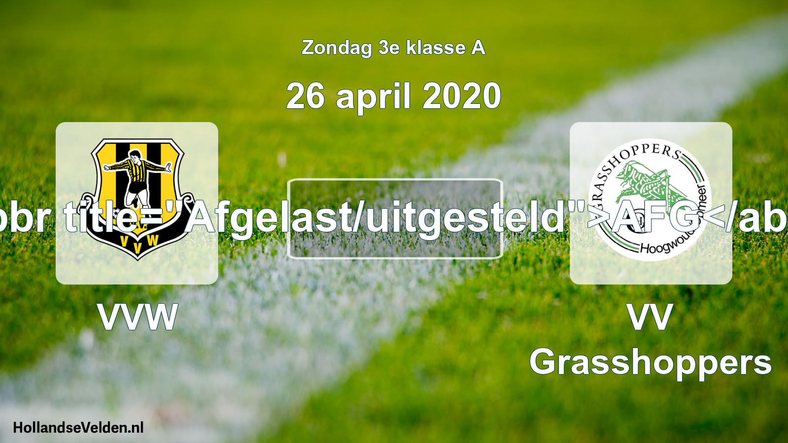 Scheduled Match: VVW - VV Grasshoppers (26 April 2020)