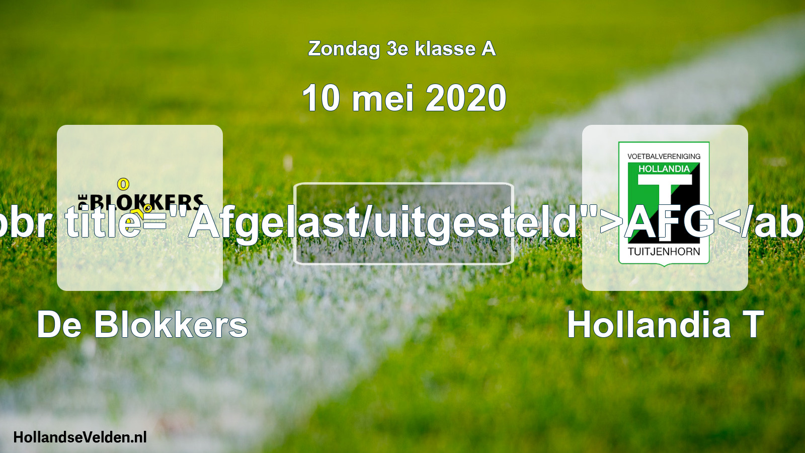 Scheduled Match: De Blokkers - Hollandia T (10 May 2020)