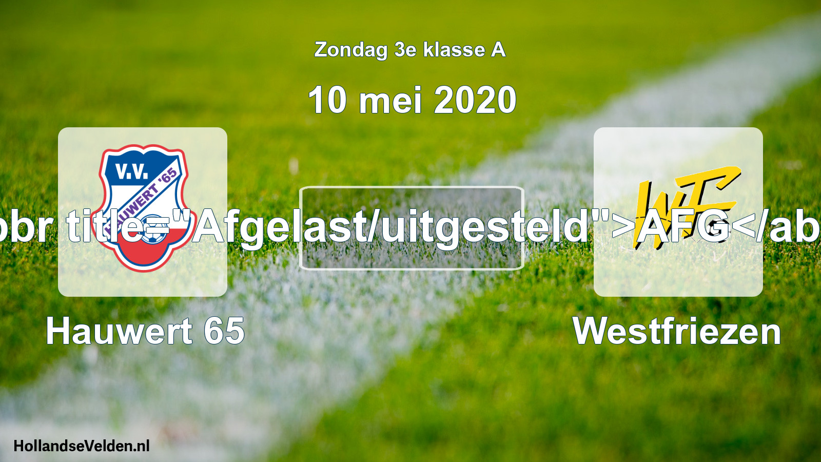 Scheduled Match: Hauwert 65 - Westfriezen (10 May 2020)