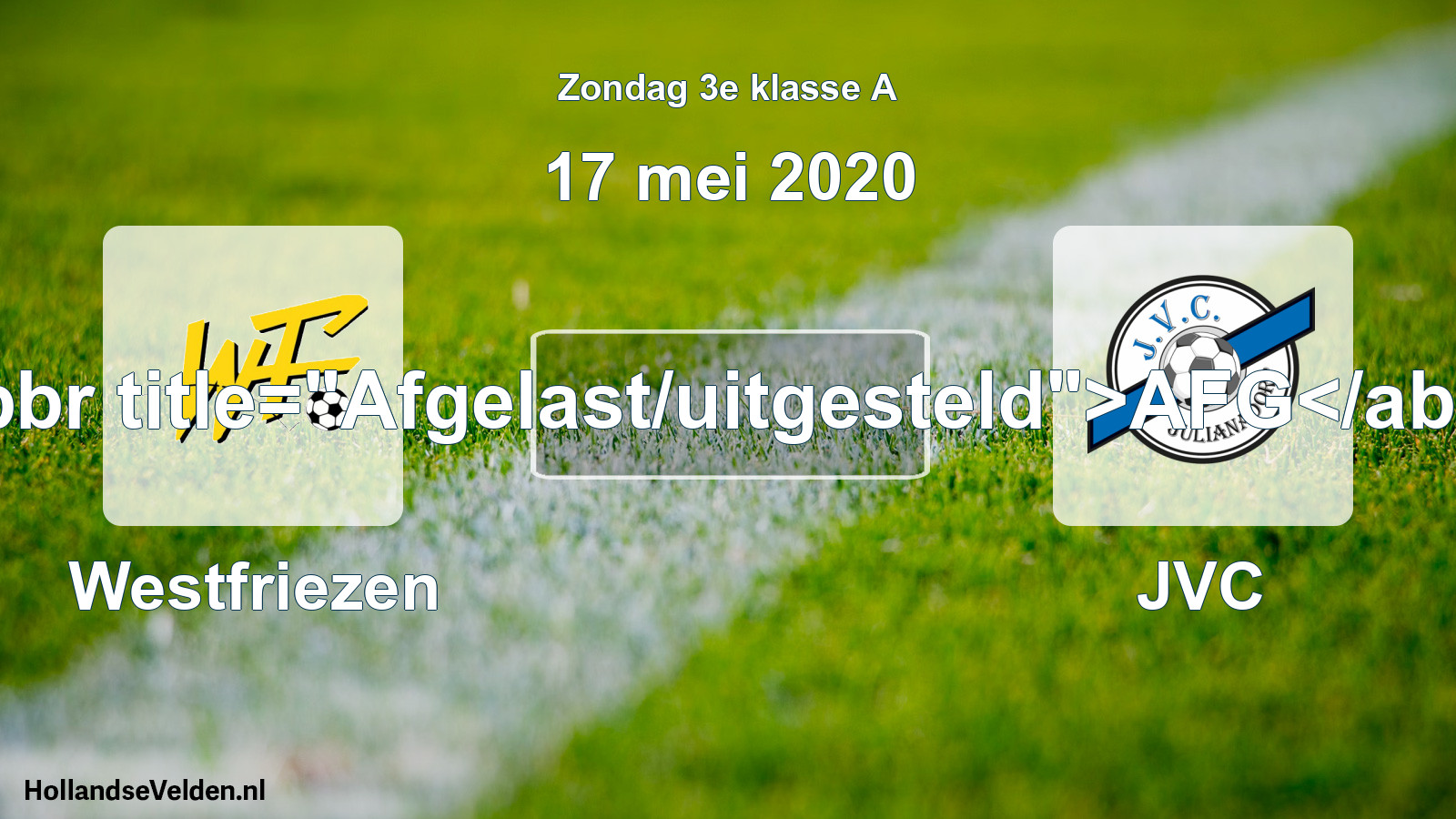 Scheduled Match: Westfriezen - JVC (17 May 2020)