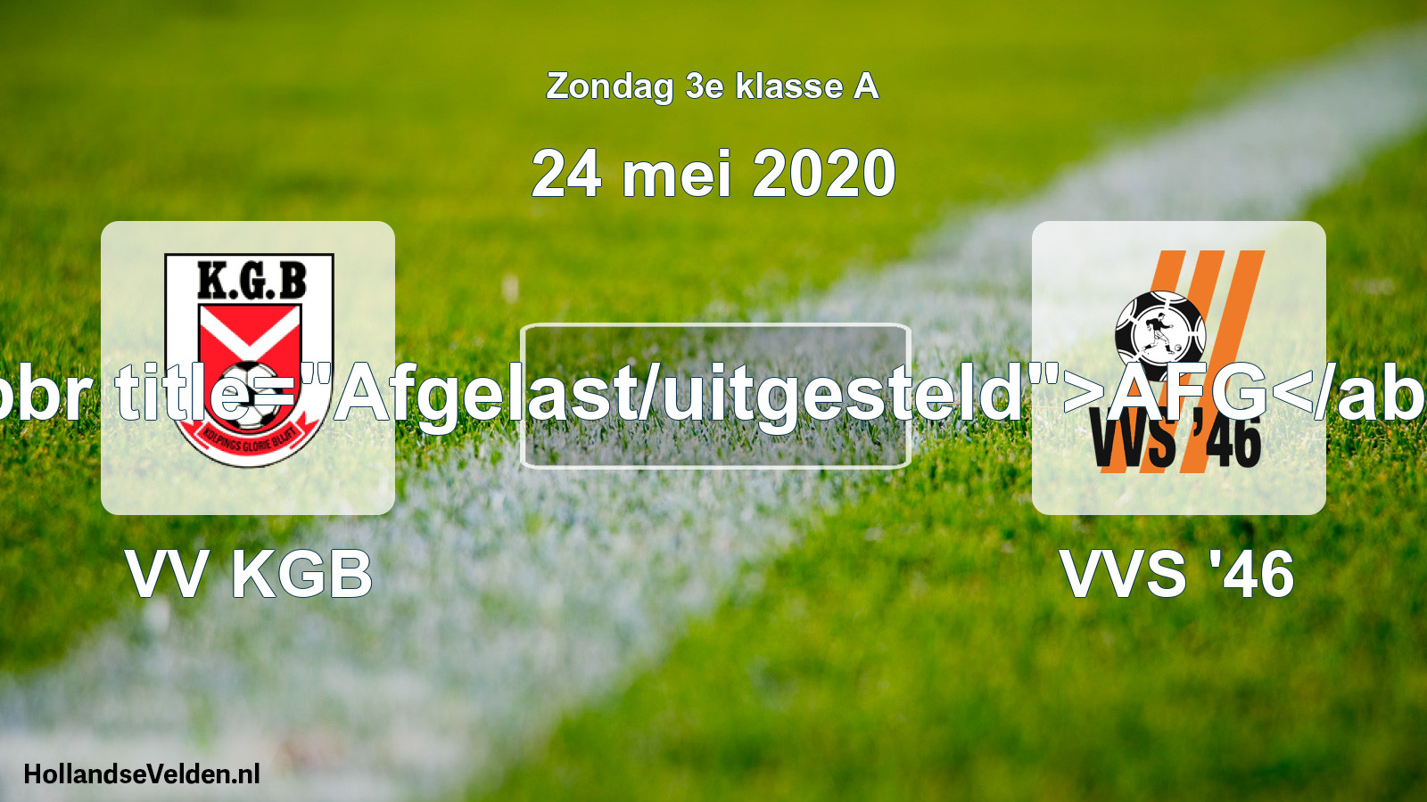 Scheduled Match: VV KGB - VVS '46 (24 May 2020)