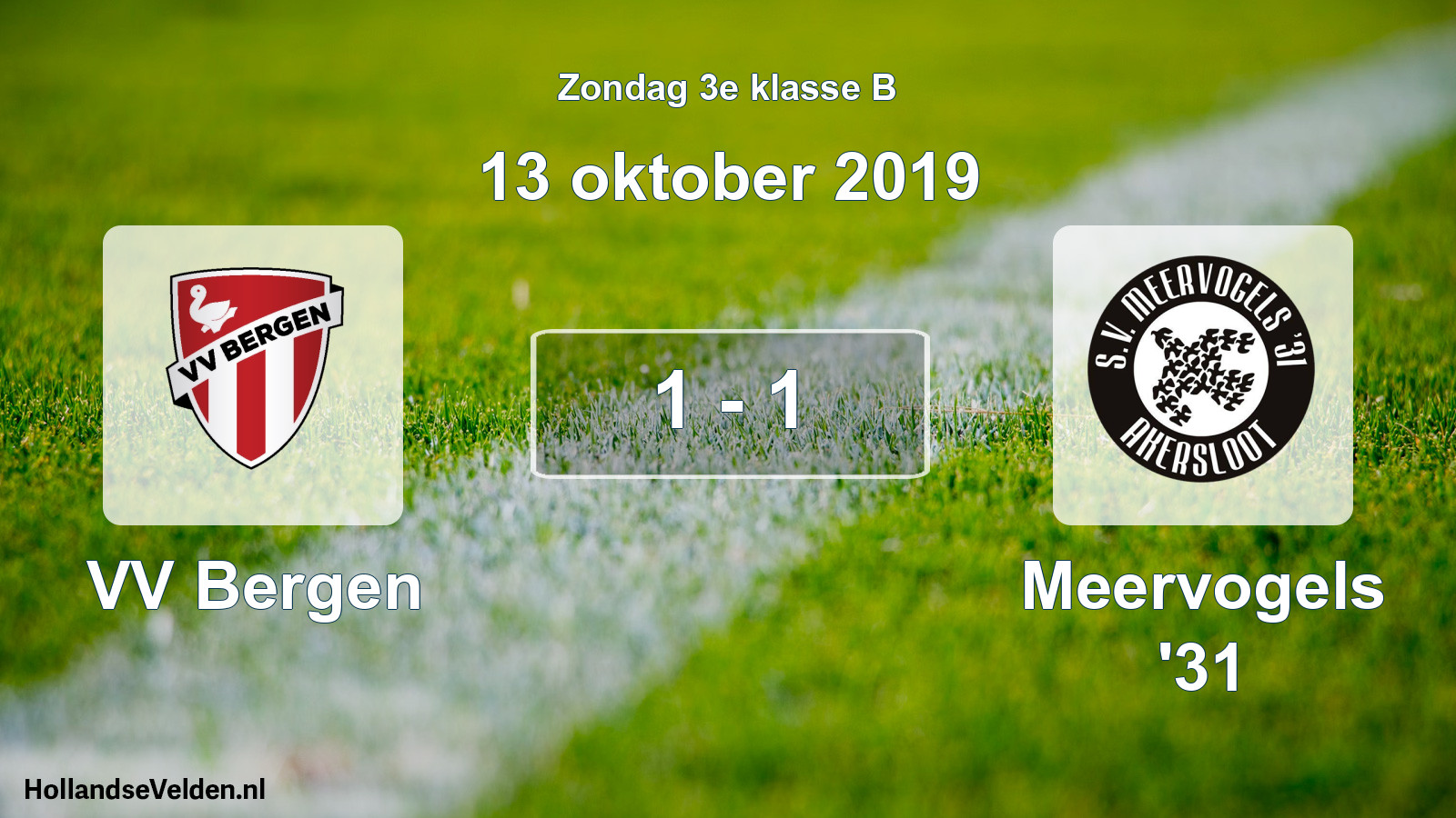 Total number of matches played: VV Bergen - Meervogels '31 1 - 1 (13 October 2019)