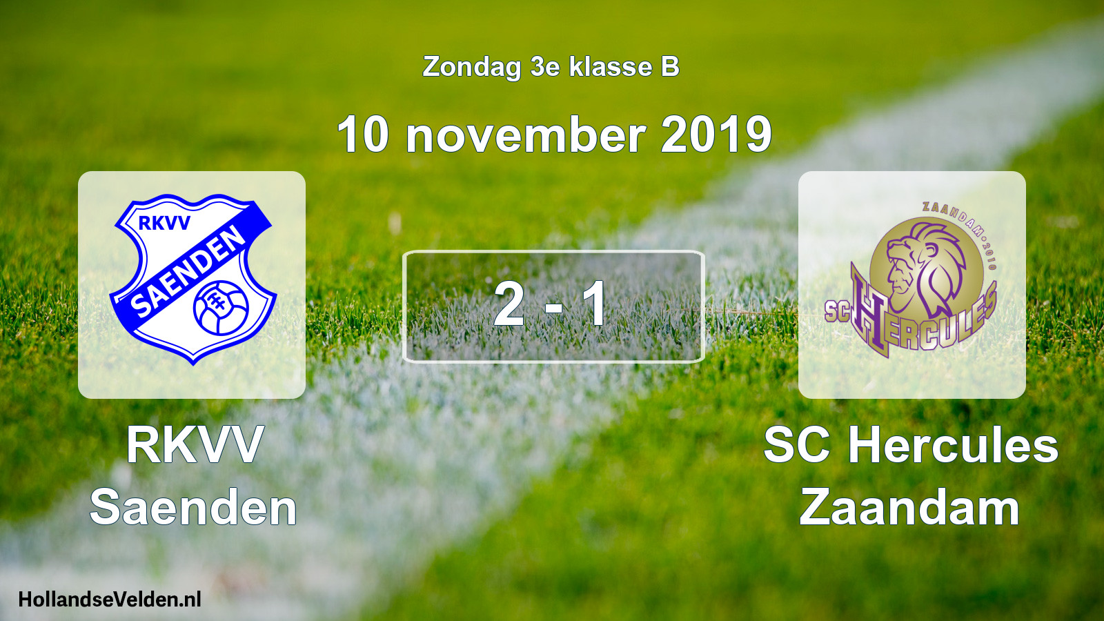Total number of matches played: RKVV Saenden - SC Hercules Zaandam 2 - 1 (10 November 2019)