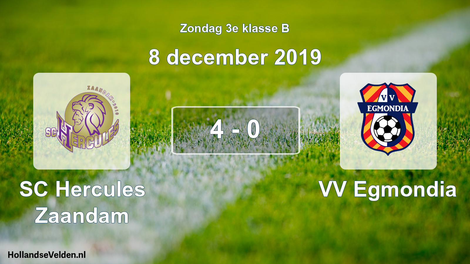 Total number of matches played: SC Hercules Zaandam - VV Egmondia 4 - 0 (8 December 2019)