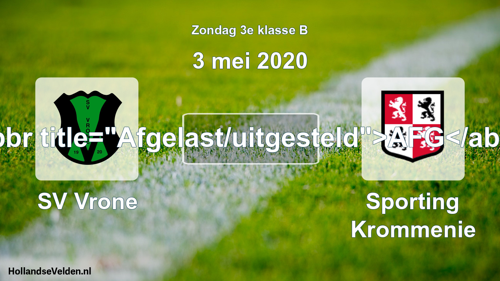 Scheduled Match: SV Vrone - Sporting Krommenie (3 May 2020)
