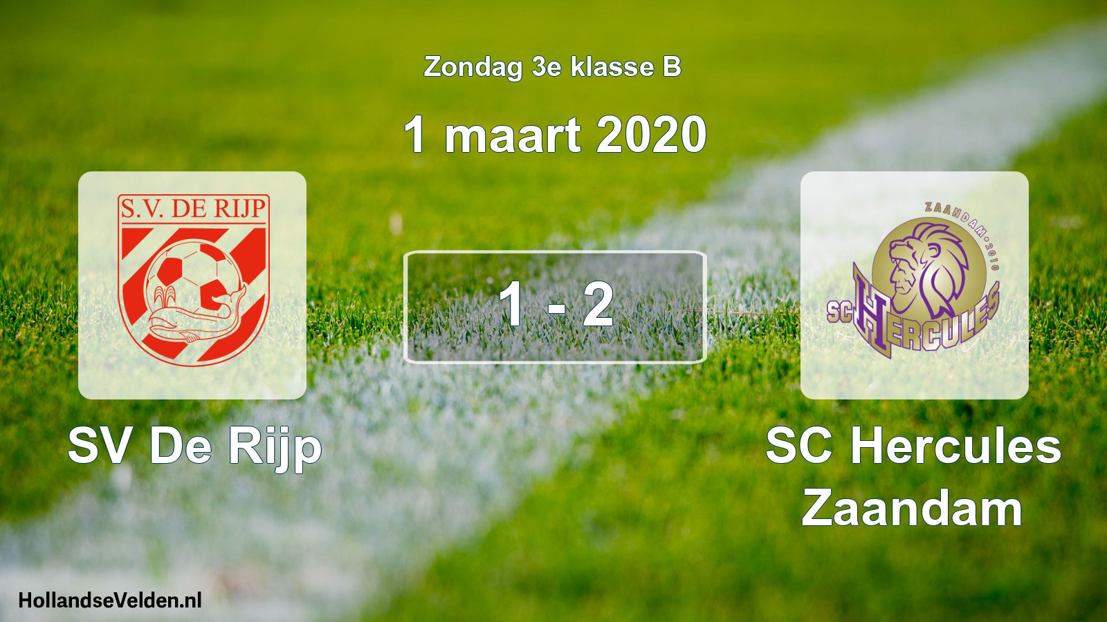 Total number of matches played: SV De Rijp - SC Hercules Zaandam 1 - 2 (1 March 2020)