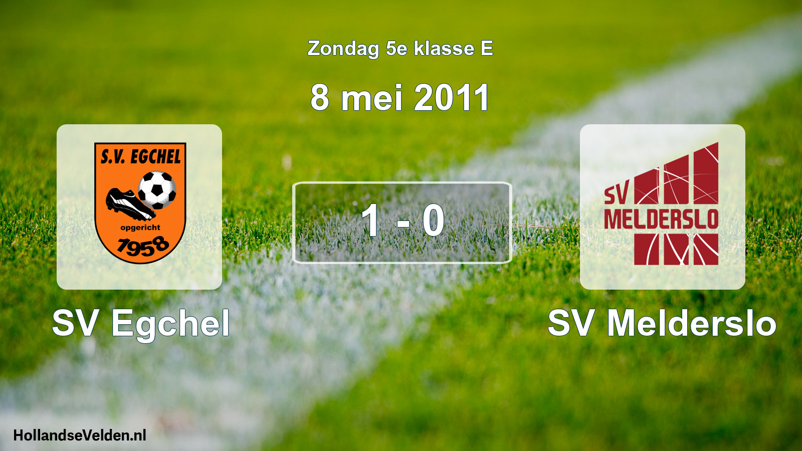 Total number of matches played: SV Egchel - SV Melderslo 1 - 0 (8 May 2011)