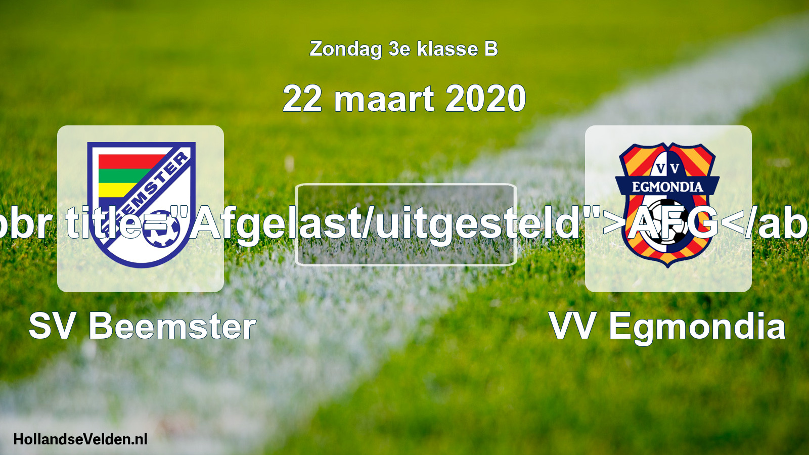Scheduled Match: SV Beemster - VV Egmondia (22 March 2020)